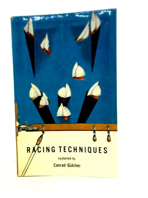 Racing Techniques, Yachts par Conrad Gulcher