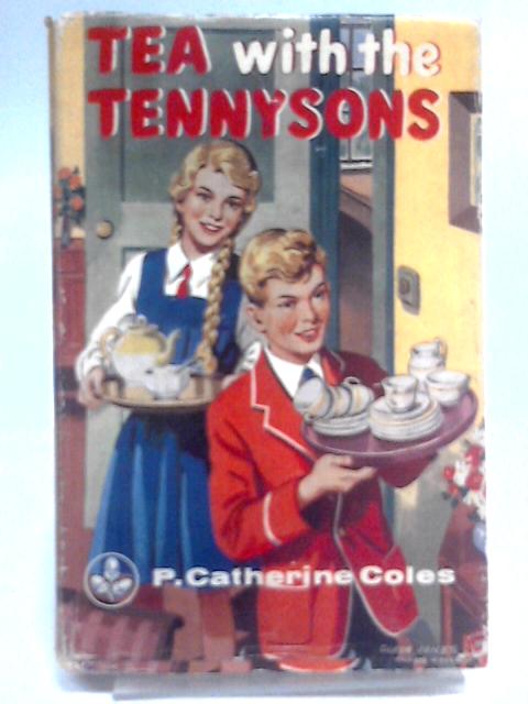 Tea with the Tennysons von P. Catherine Coles