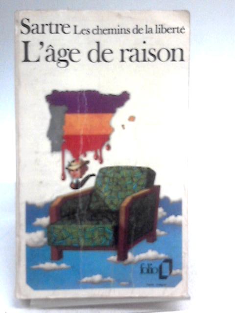 L'Age de Raison By Jean-Paul Sartre