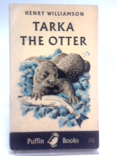 Tarka the Otter von Henry Williamson