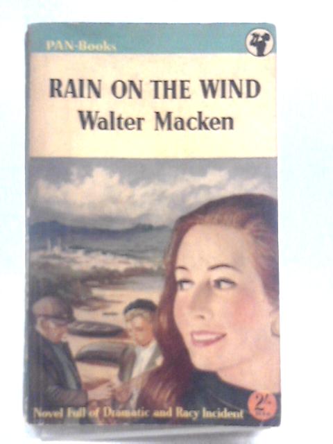 Rain on the Wind von Walter Macken