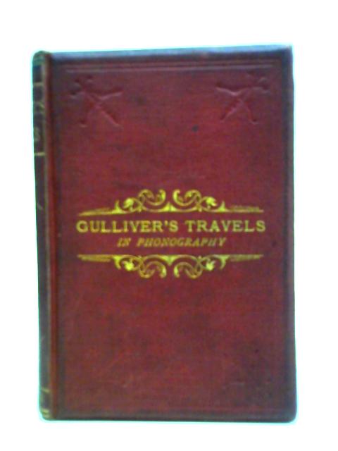 Gulliver's Travels (Printed in Phonography) By Dean Swift