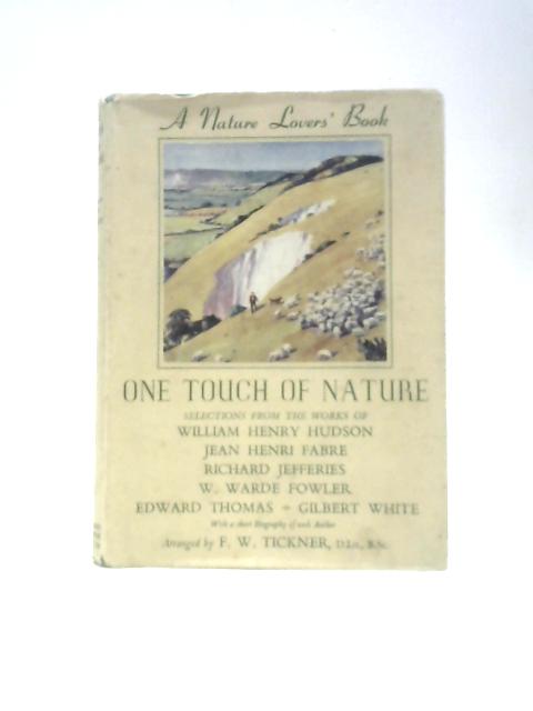 One Touch Of Nature By F. W. Tickner