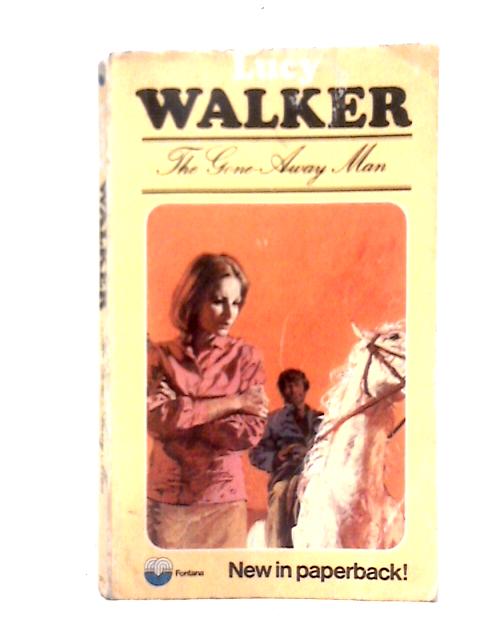 The Gone Away Man By Lucy Walker