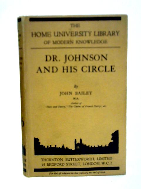 Dr. Johnson and His Circle By John Bailey