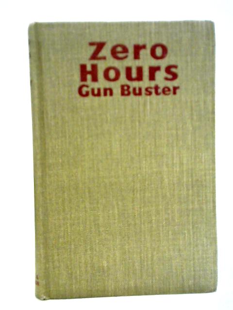 Zero Hours By Gun Buster - Richard Austin