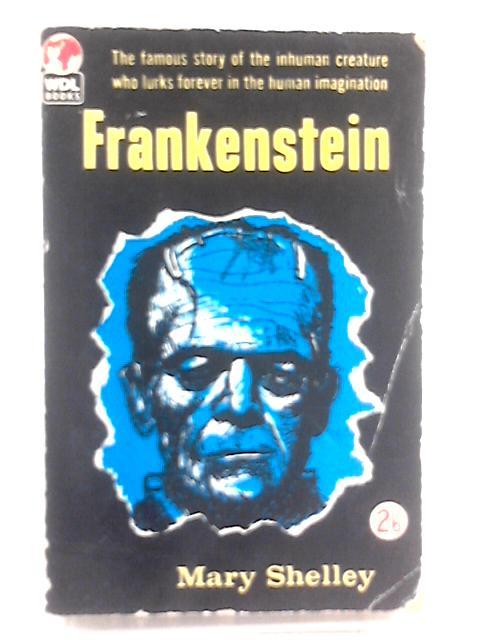 Frankenstein By Mary Shelley