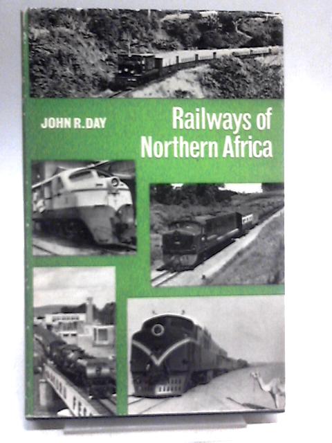 Railways of Northern Africa By John R. Day