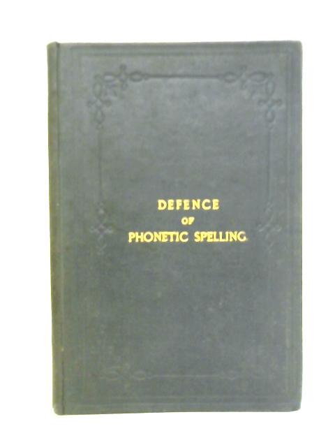 A Defence of Phonetic Spelling By R. G. Latham