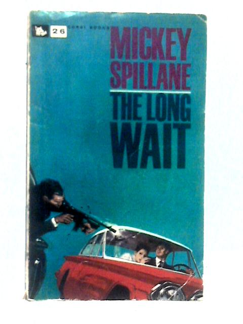 The Long Wait von Mickey Spillane