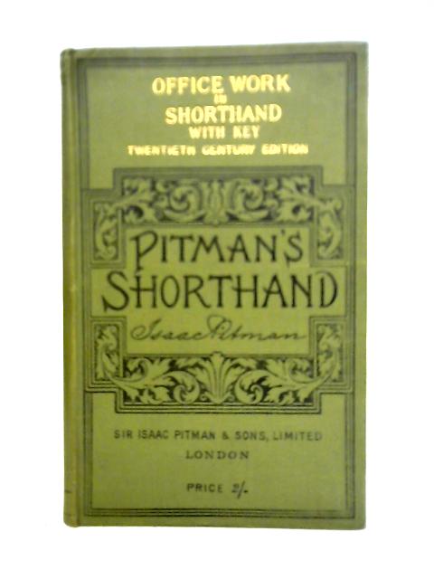 Office Work: In Shorthand By unstated