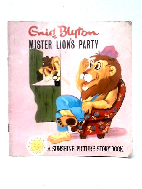 Mister Lion's Party von Enid Blyton