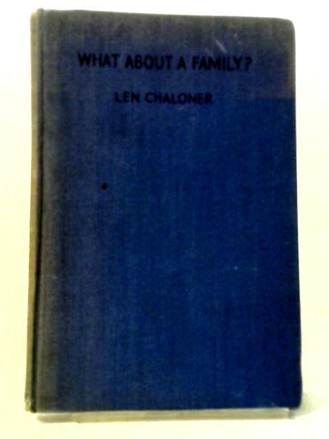 What About A Family? von Len Chaloner
