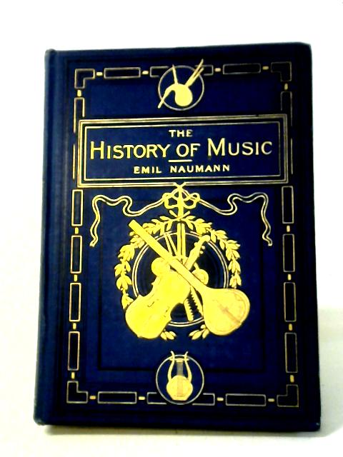 The History of Music, Vol. IV von Emil Naumann