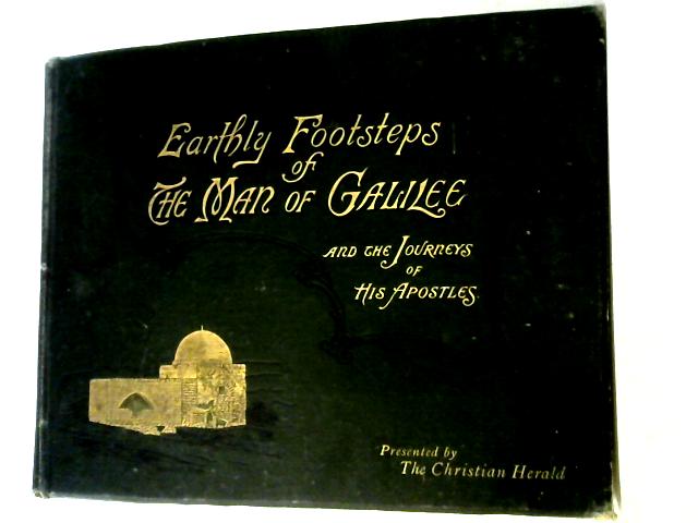 Earthly Footsteps of the Man of Galilee By Various