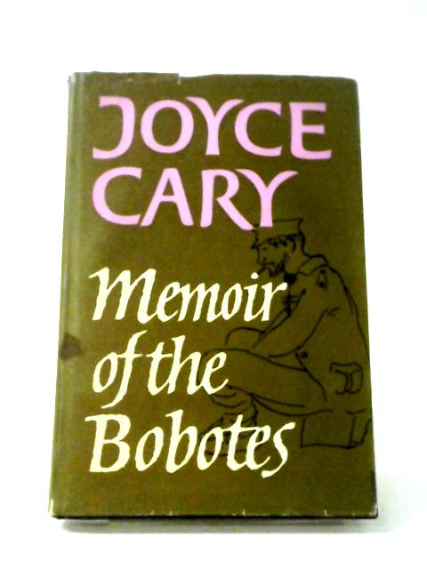 Memoir of The Bobotes By Joyce Cary