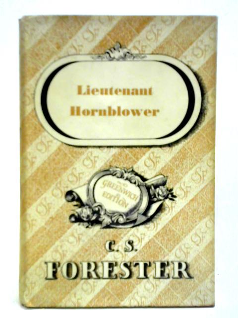 Lieutenant Hornblower By C. S. Forester