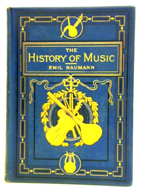 The History of Music Vol. V By Emil Naumann