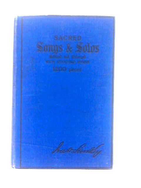 Sacred Songs And Solos: Twelve Hundred Pieces By I. D. Sankey