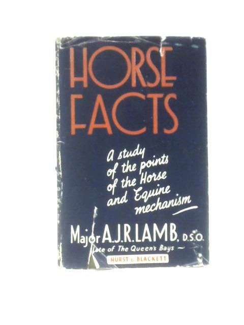 Horse Facts By A J R Lamb