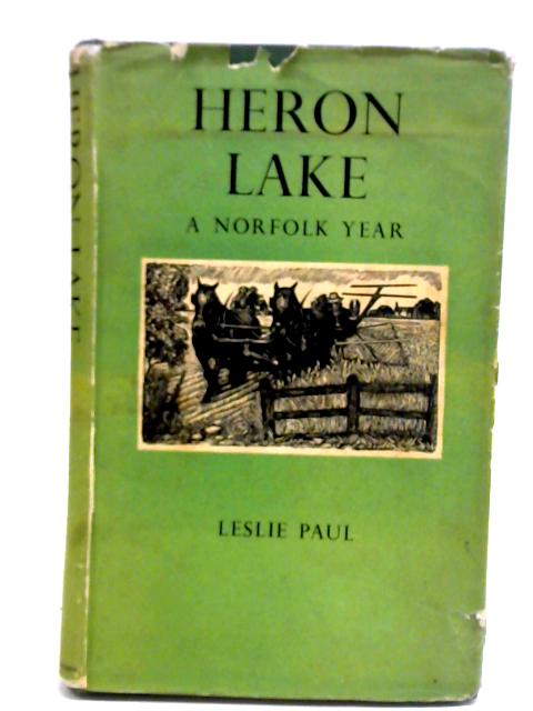 Heron Lake, A Norfolk Year By Leslie Paul