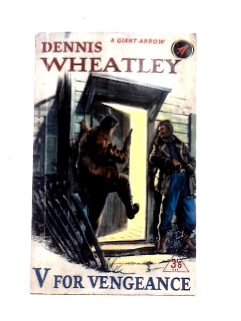 V For Vengeance (550) By Dennis Wheatley