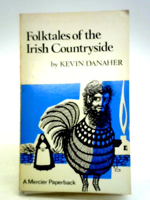 Folktales of the Irish Countryside von Kevin Danaher