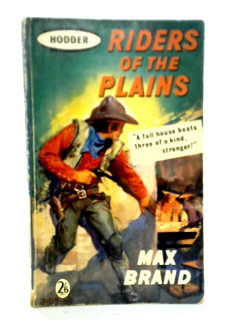 Riders Of The Plains von Max Brand