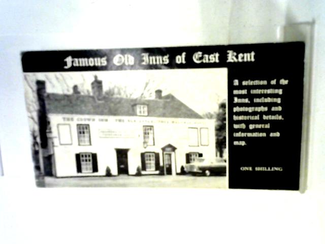 Famous Old Inns of East Kent par Various
