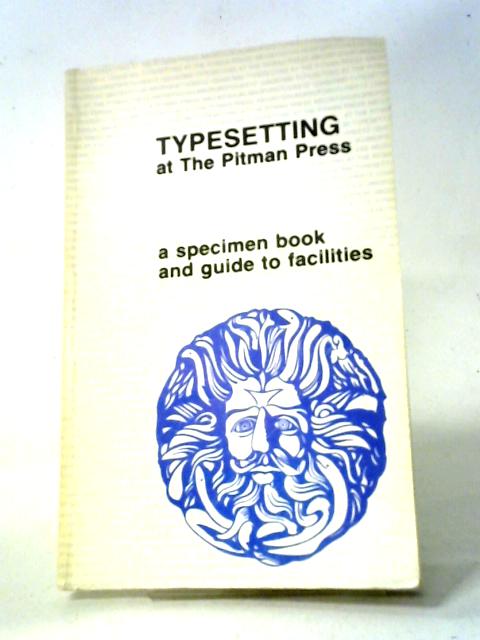 Typesetting At The Pitman Press By The Pitman Press