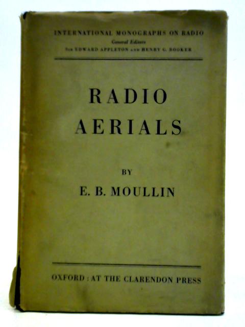 Radio Aerials von E. B. Moullin