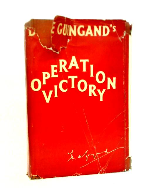 Operation Victory By Sir Francis De Guingand