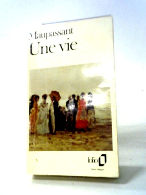 Une Vie von Guy De Maupassant