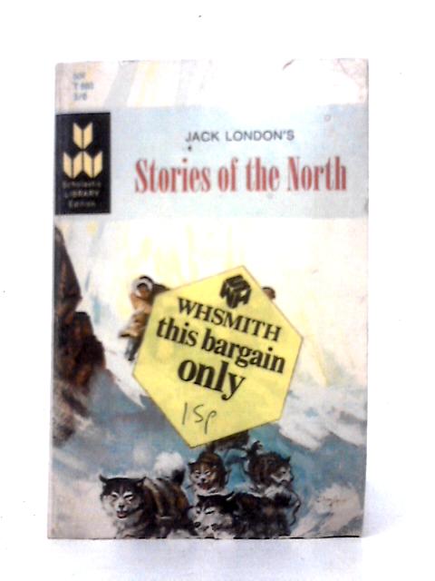 Stories of the North von Jack London