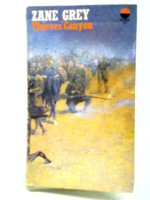 Thieves' Canyon von Zane Grey