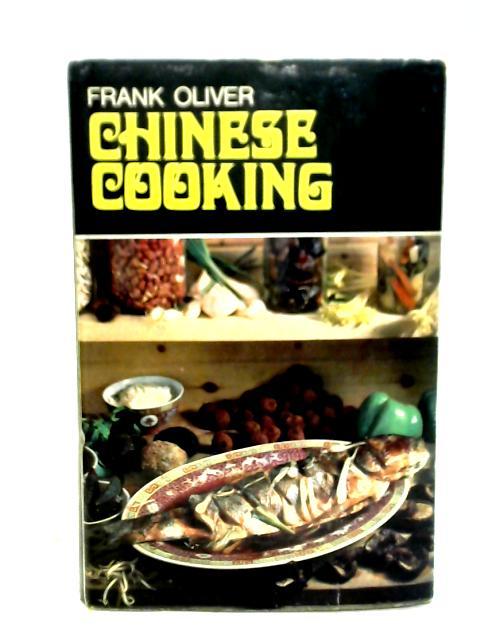 Chinese Cooking & Indian Cooking By Frank Oliver and Savitri Chowdhary