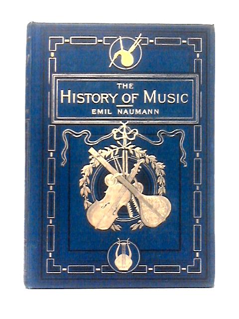 The History of Music, Vol. III von Emil Naumann