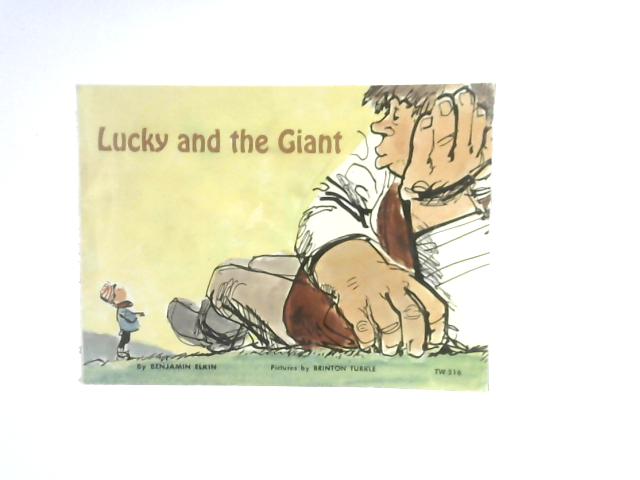 Lucky and the Giant von Benjamin Elkin