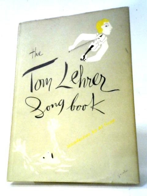 The Tom Lehrer Song Book By Tom Lehrer