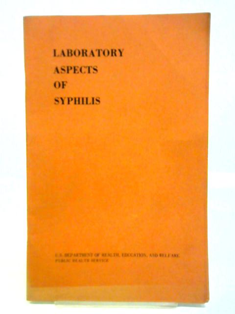 Laboratory Aspects of Syphilis von Unstated