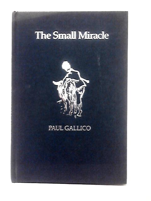 The Small Miracle By Paul Gallico