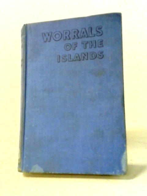 Worrals Of The Islands von Captain W. E Johns