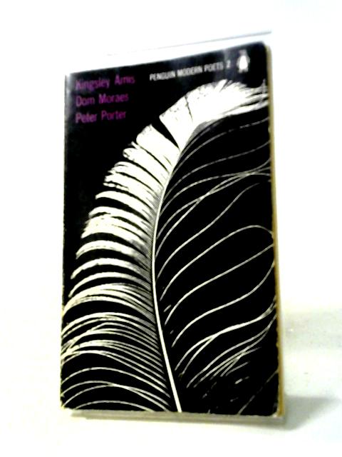 Penguin Modern Poets 2 By Kingsley Amis,Dom Moraes, Peter Porter