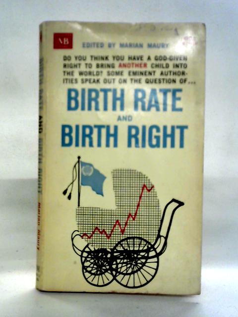 Birth Rate And Birth Right By Marian Maury