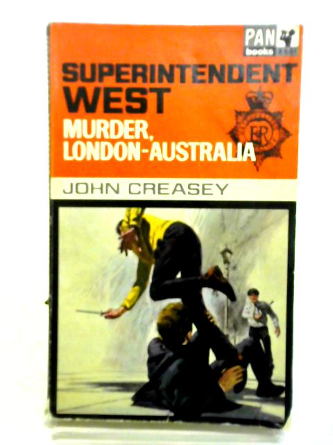 Superintendent West - Murder, London-Australia von John Creasey