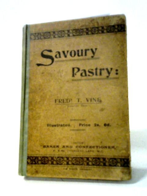 Savoury Pastry By Fredk. T. Vine