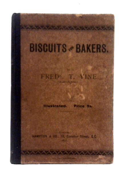 Biscuits for Bakers von Fredk. T. Vine