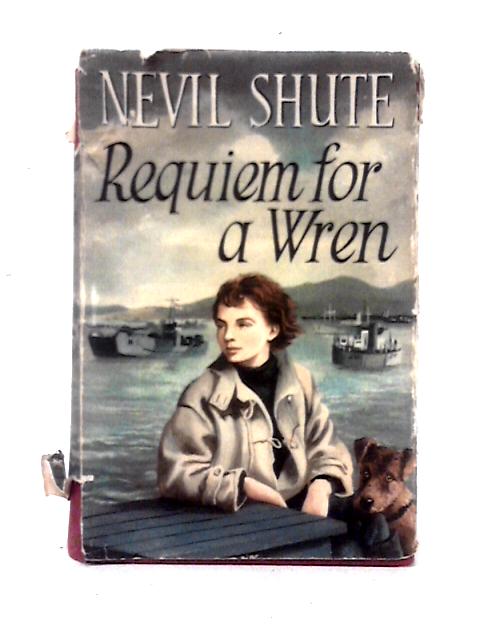 Requiem for a Wren von Nevil Shute