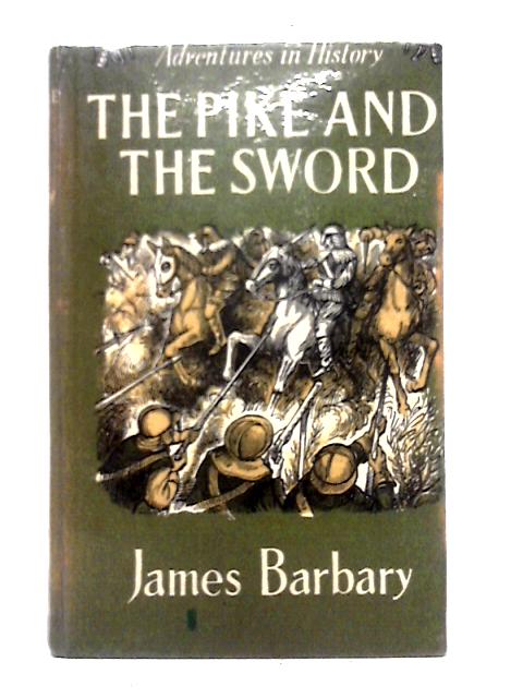 The Pike and the Sword von James Barbary