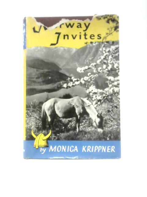Norway Invites: A Guide Book By Monica Krippner